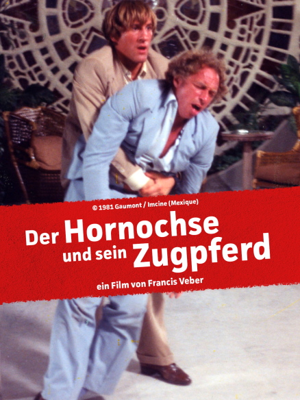 Der Hornochse und sein Zugpferd - Ein Film von Francis Veber