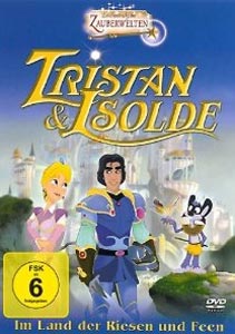 Cover zum Film: Tristan und Isolde - Im Land der Riesen und Feen